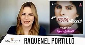 Raquenel Portillo "Mary Boquitas" finalmente cuenta su historia en nuevo podcast "En Boca Cerrada"