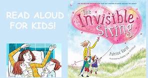 The Invisible String Read Aloud for Kids!