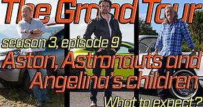 The Grand Tour S03E09 Aston Astronauts and Angelina´s Children, a Preview