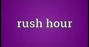 Rush hour Meaning