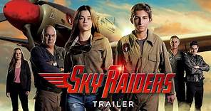 Sky Raiders (2019) - Trailer