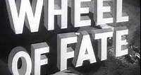 Wheel of Fate (film) - Alchetron, The Free Social Encyclopedia