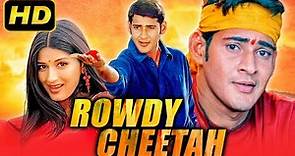 Rowdy Cheetah (HD) Telugu Hindi Dubbed Movie | Mahesh Babu, Sonali Bendre | South Movie In Hindi