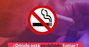 ¿Dónde está prohibido fumar?