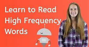 Learn to Read High Frequency Words