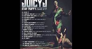 Juicy J Stay Trippy (Full album)