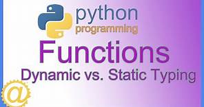 Python - Function Dynamic Typing vs Static Typing - Learn Python Programming - APPFICIAL