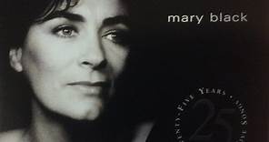 Mary Black - Twenty-Five Years, Twenty-Five Songs