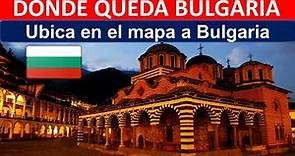 Donde queda Bulgaria