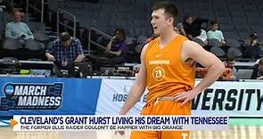 Cleveland native Grant Hurst living a dream with Vols in the NCAA Tournament