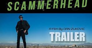 SCAMMERHEAD Official Trailer 2023 Hustler Movie