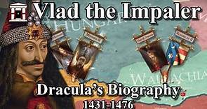 Biography of Dracula: Vlad the Impaler (1431-1476)
