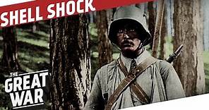 Shell Shock - The Psychological Scars of World War 1 I THE GREAT WAR Special