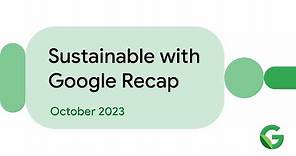 Sustainable with Google 2023 (Highlights)