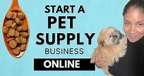How to Start a Pet Supplies Business Online ( Step by Step ) | #pets