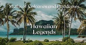 Hawaiian Legends and Myths of Volcanoes: Mythology of Goddesses, Pele and Her Sister, Breathy ASMR