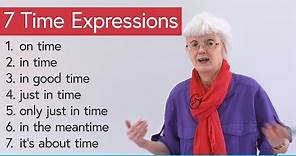 Learn 7 Time Expressions in English