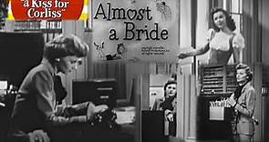 Barbara Billingsley in Almost a Bride 1949, aka a Kiss For Corliss