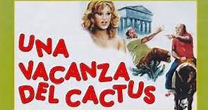 Una Vacanza Del Cactus Commedia Film Completo In Italiano