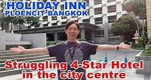 Holiday Inn Ploencit Bangkok (4-Star): Struggling to survive among th 5-Stars in the area.