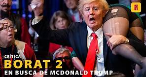 BORAT SIGUIENTE PELÍCULA DOCUMENTAL (2020) En busca de McDonald Trump | crítica/review