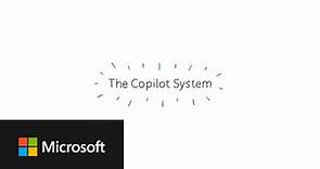 The Copilot System: Explained by Microsoft