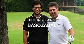 Golfing Spain #1: Episodio 3, “Basozabal” | Con OLAZÁBAL, ganador del THE MASTERS en AGUSTA NATIONAL