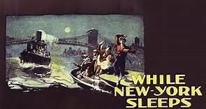 While New York Sleeps 1938 / H. Bruce Humberstone