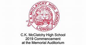 2019 C.K. McClatchy High School Graduation