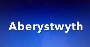 How to pronounce Aberystwyth