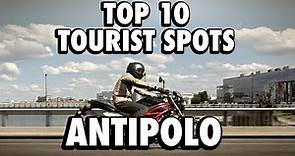 Top 10 Tourist Spots Antipolo