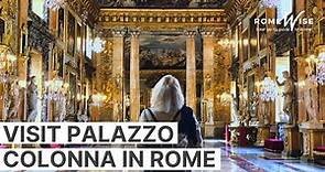 Palazzo Colonna - One of the most stunning galleries in Rome.