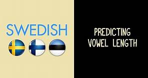 Predicting Swedish Vowel Length