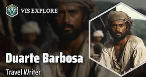 The Adventurous Tales of Duarte Barbosa | Explorer Biography | Explorer