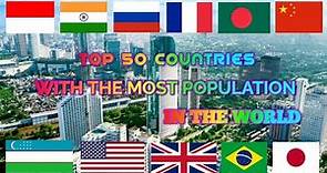 Top 50 Countries With The Most Population In The World 2020