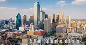Best Suburbs of Dallas