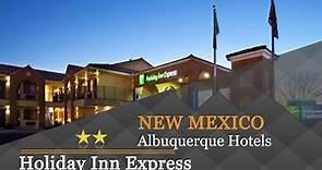 Holiday Inn Express Albuquerque / I-40 EUBANK - Albuquerque Hotels, New Mexico