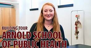 Building Tour - Arnold School of Public Health