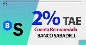 📢¡OJO! - Banco SABADELL: Cuenta REMUNERADA al 2% TAE para SIEMPRE (y sin comisiones) 📢