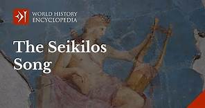 Oldest Song from Ancient Greece: The Seikilos Song