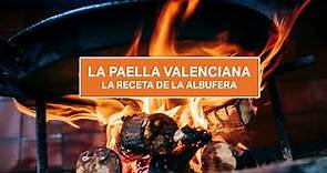 LA PAELLA VALENCIANA ORIGINAL // RECETAS DE LA ALBUFERA