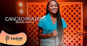 Débora Duarte | Canção Pra Deus [Cover Misaias Oliveira]