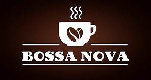 Elegant Bossa Nova JAZZ - Relaxing Instrumental Bossa Nova Music For Work,Study and Dreaming