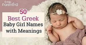50 Beautiful Greek Baby Girl Names with Meanings