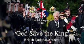 'God Save the King' - British National Anthem