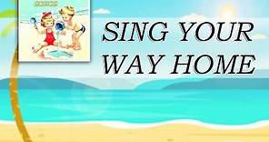 Sing Your Way Home - Classic Children Song