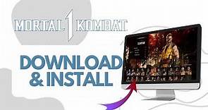 How To Download And Install Mortal Kombat 1 On PC (Full Guide)