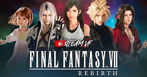 StreamVF spécial Final Fantasy 7 Rebirth avec le Cast VF du jeu