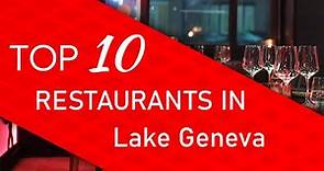 Top 10 best Restaurants in Lake Geneva, Wisconsin