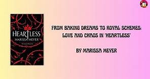 "Heartless" by Marissa Meyer | Rapid Book Summary | English 📚